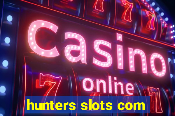 hunters slots com